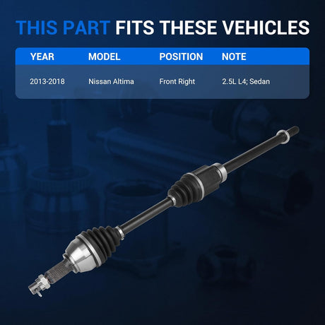 Front Right Passenger Side CV Axle Shaft Assembly for 2013-2018 Nissan Altima